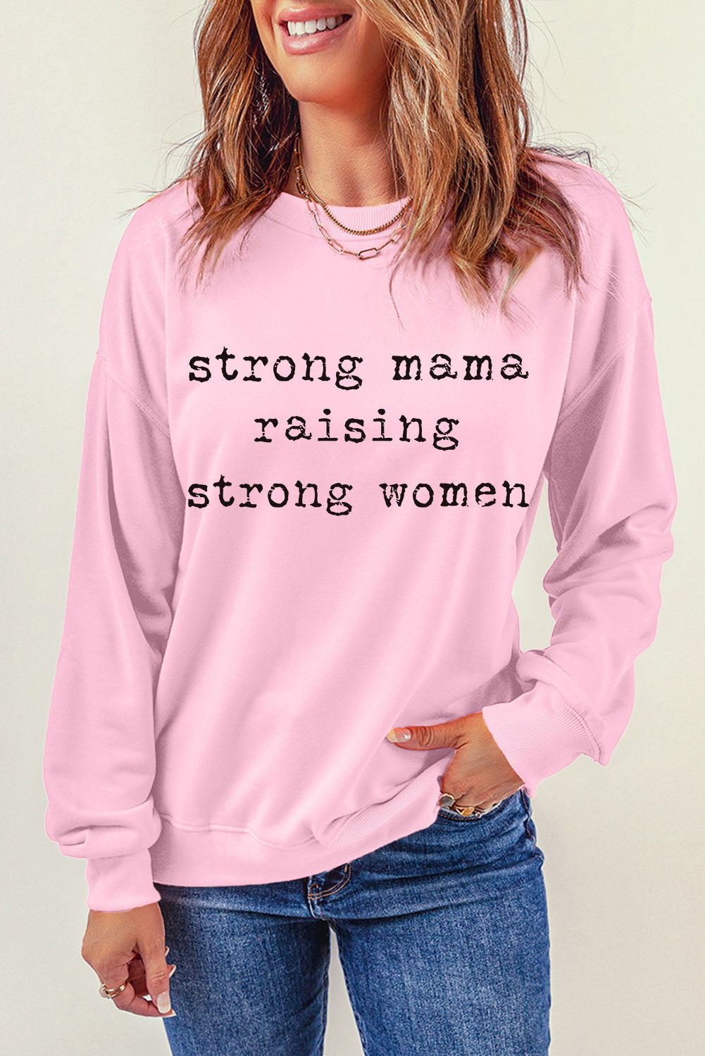 STRONG MAMA RAISING STRONG WOMEN Graphic Sweatshirt - SHIRLYN.CO