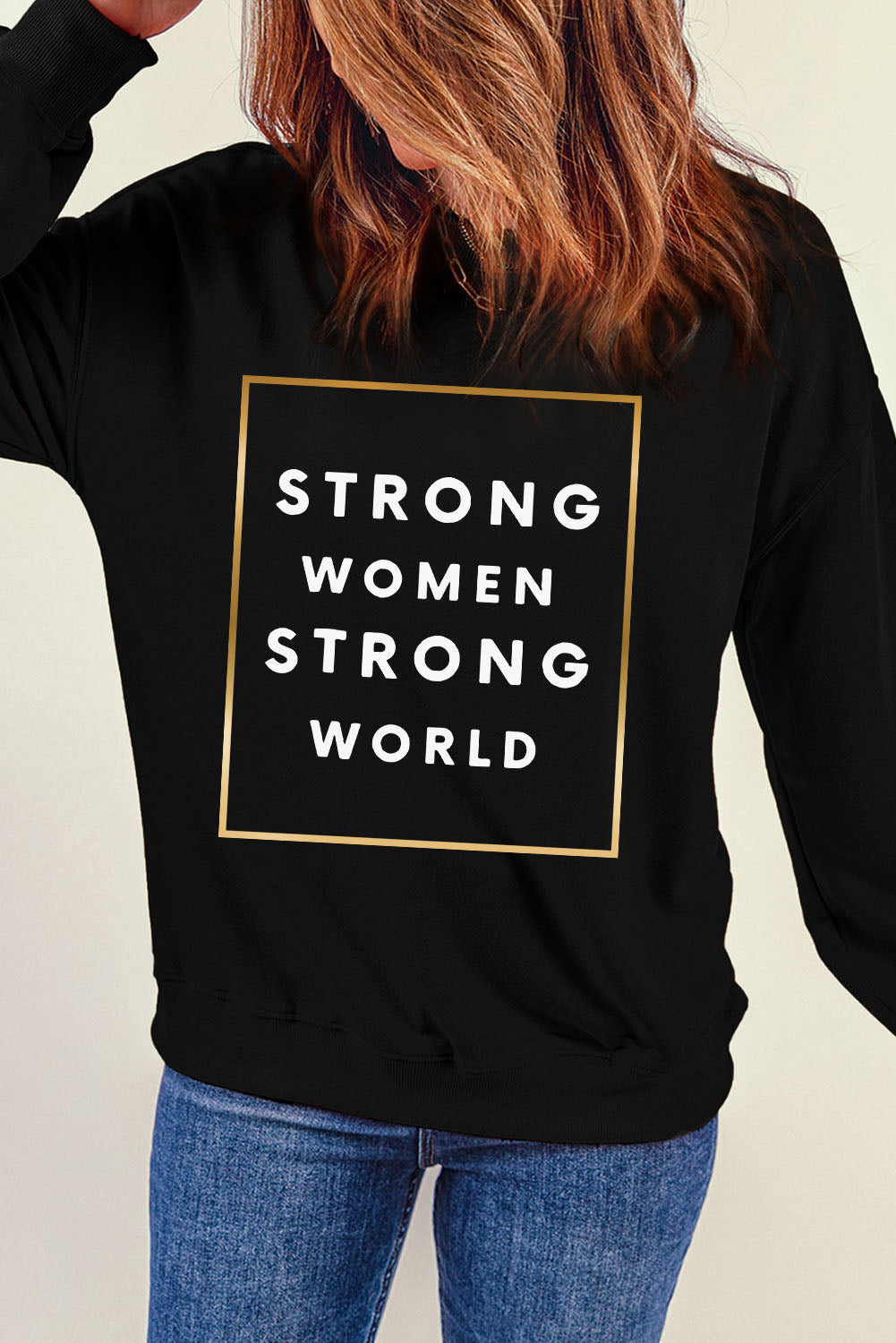 STRONG WOMEN STRONG WORLD Graphic Drop Shoulder Sweatshirt - SHIRLYN.CO